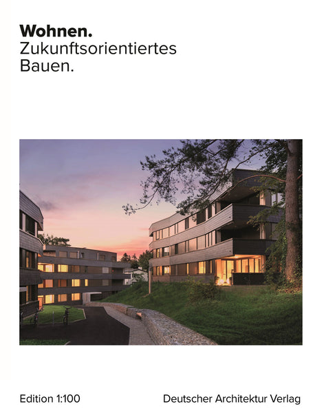 Wohnen. Zukunftorientiertes Bauen.