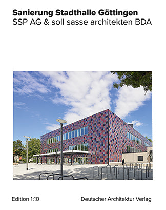 Sanierung Stadthalle Göttingen. SSP AG & soll sasse architekten BDA