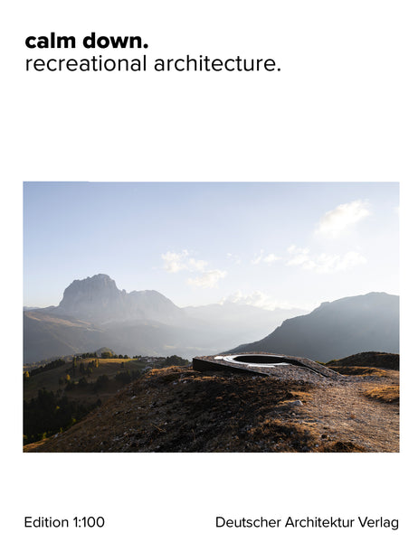 calm down. recreational architecture.
