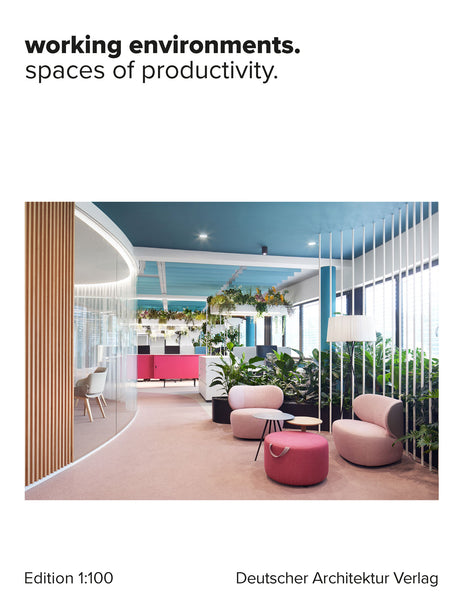 working environments. spaces of productivity.
